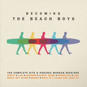 2016 Becoming The Beach Boys: The Complete Hite & Dorinda Morgan Session