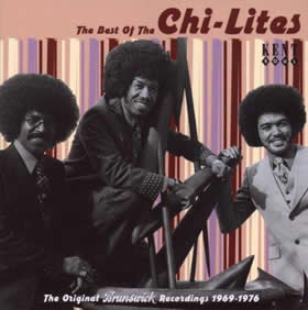2004 The Best of The Chi-Lites: The Original Brunswick Recordings 1969-1976