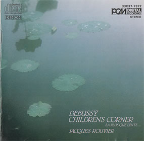 1985 Jacques Rouvier – Childrens Corner etc.