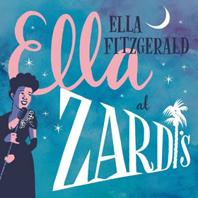 2017 Ella At Zardi’s – Live At Zardi’s 1956