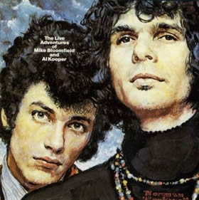 1969 The Live Adventures Of Mike Bloomfield & Al Kooper – Live