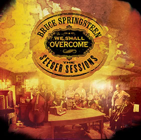 2006 We Shall Overcome – The Seeger Sessions (American Land Edition)