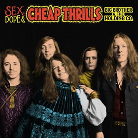 2018 Big Brother & The Holding Company & Janis Joplin – Sex Dope & Cheap Thrills