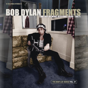 2023 Fragments – Time Out of Mind Sessions 1996-1997: The Bootleg Series Vol. 17