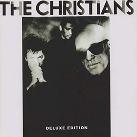 1987 The Christians – Deluxe Edition