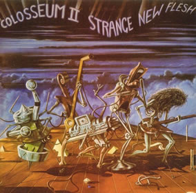 1976 Colosseum II – Strange New Flesh