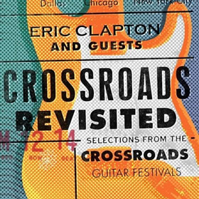 2016 And Guests: Crossroads Revisited