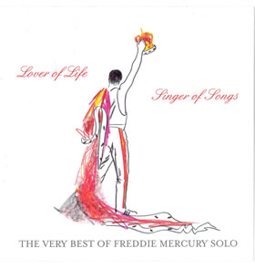 2006 The Very Best of Freddie Mercury Solo: Lover of Life Singer of Songs