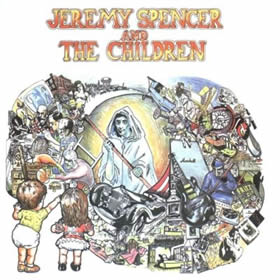 1972 Jeremy Spencer And The Children