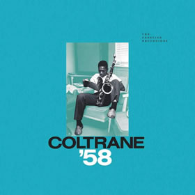 2019 Coltrane ’58: The Prestige Recordings