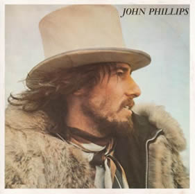 1970 John Phillips (John the Wolf King of L.A.)