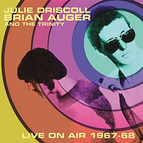 2019 & Brian Auger & The Trinity – Live On Air 1967-68