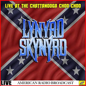 2019 Lynyrd Skynyrd Live at the Chattanooga Choo Choo (Live)