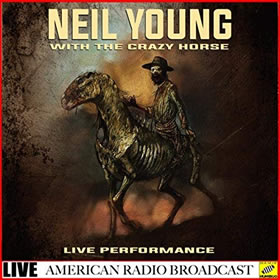 2019 Neil Young with The Crazy Horse – Live