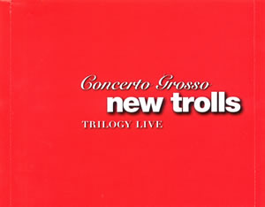 2007 Concerto Grosso Trilogy Live