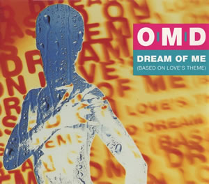 1993 Dream Of Me (Based On Love’s Theme) – CDS