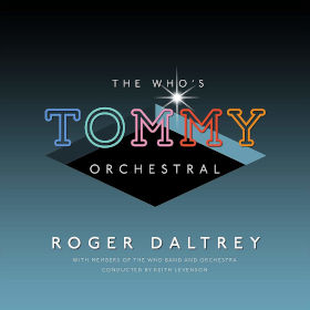 2019 The Who’s ‘Tommy’ Orchestral