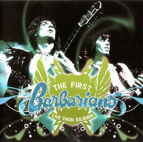 2007 & The First Barbarians – Live From Kilburn 1974