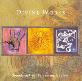 1997 Divine Works (Soundtrack To The New Millennium)