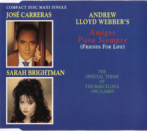 1992 José Carreras & Sarah Brightman Sing Andrew Lloyd Webber – Amigos Para Siempre (Friends For Life) – CDS
